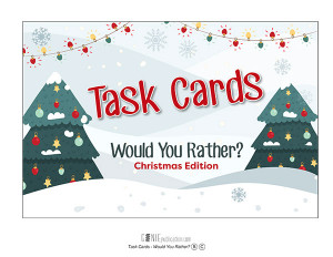 Task Cards – Would You Rather?