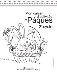 Mon cahier d’activités de Pâques 2e cycle
