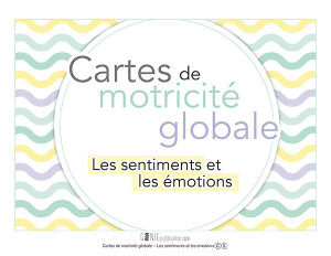 Cartes de motricité globale – Les sentiments et les émotions